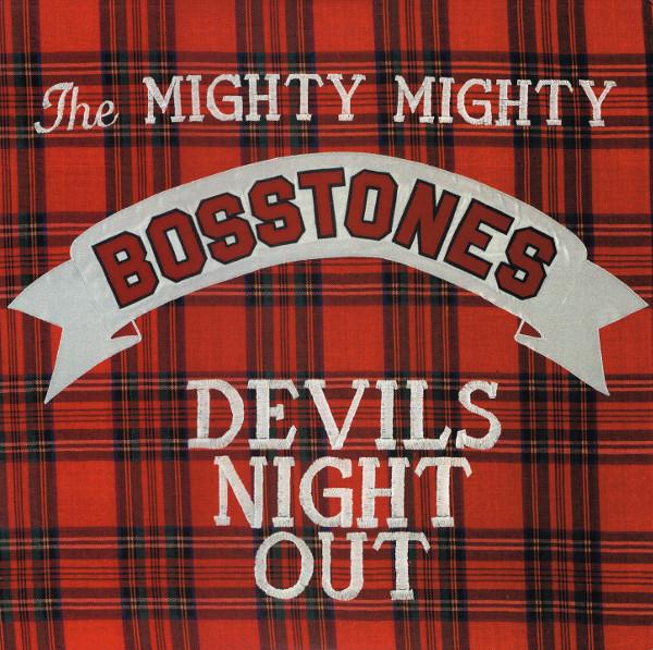 The Mighty Mighty Bosstones - Devils Night Out