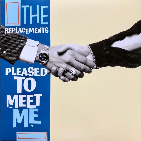 The Replacements - Pleased To Meet Me