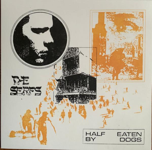 The Serfs - Half Eaten By Dogs