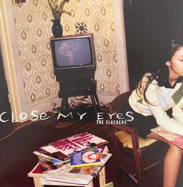 The Slackers - Close My Eyes