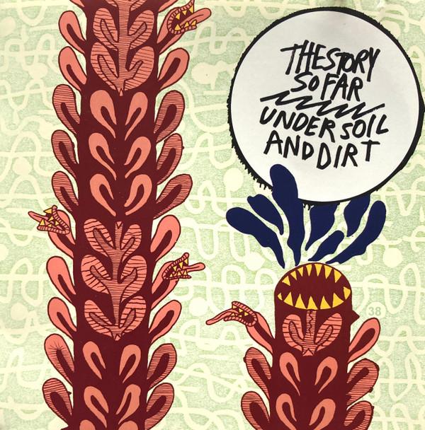 The Story So Far  - Under Soil And Dirt