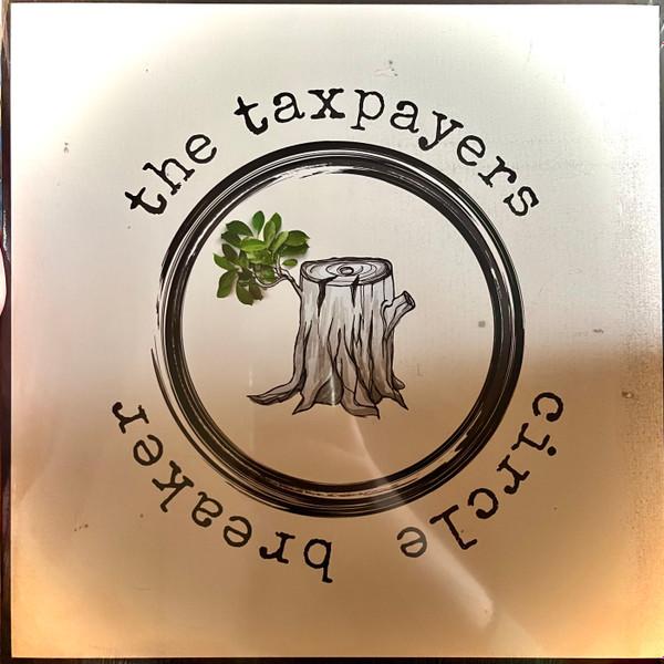 The Taxpayers - Circle Breaker