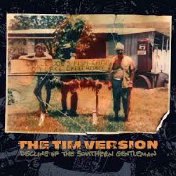The Tim Version - Decline Of The Southern Gentleman
