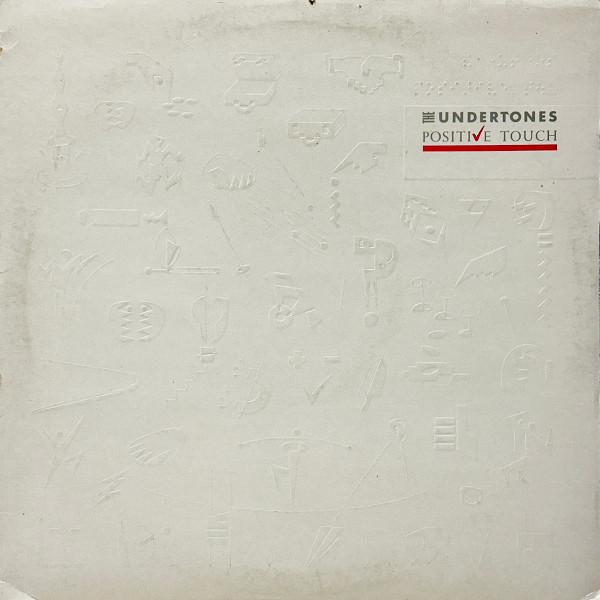 The Undertones - Positive Touch