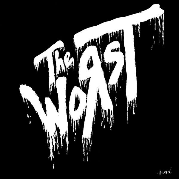 The Worst  - The Worst Of The Worst