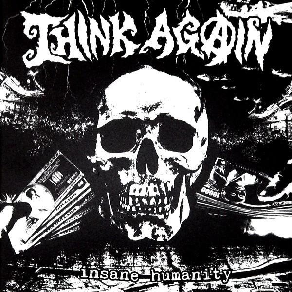 Think Again (2) - Insane Humanity