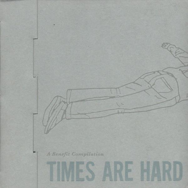  - Times Are Hard For Dreamers: A Benefit Compilation