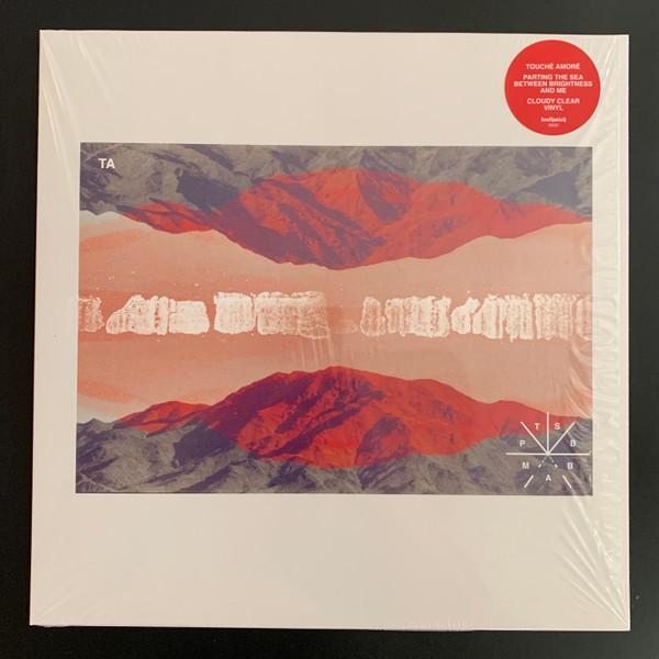 Touché Amoré - Parting The Sea Between Brightness And Me