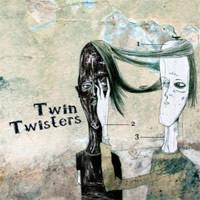 Twin Twisters - Twin Twisters