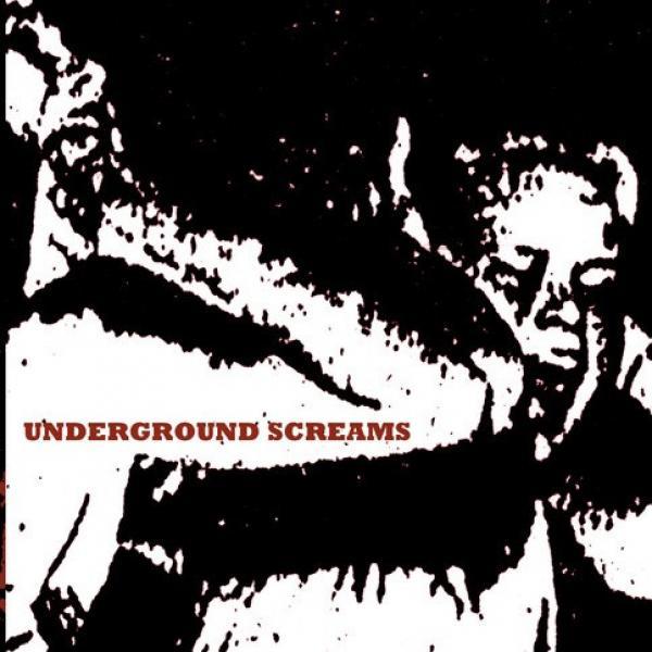  - Underground Screams