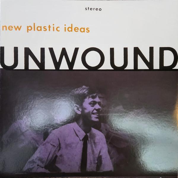 Unwound - New Plastic Ideas