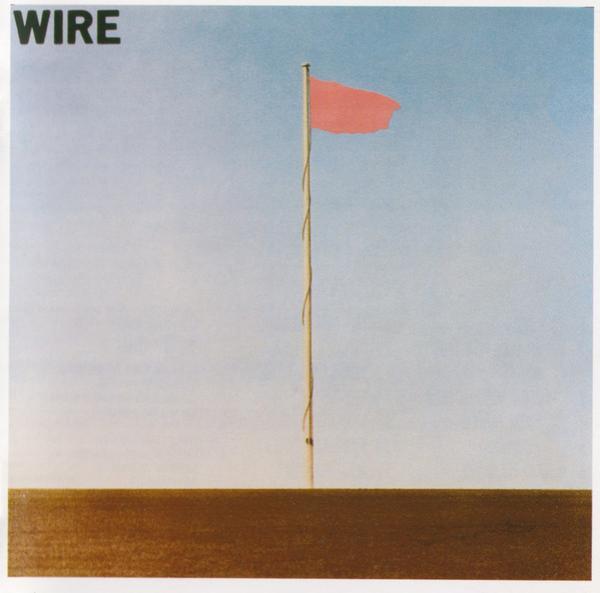 Wire - Pink Flag
