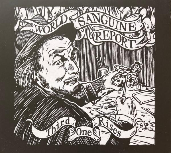 World Sanguine Report - Third One Rises