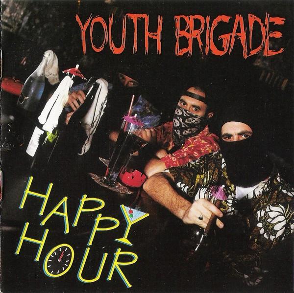 Youth Brigade - Happy Hour