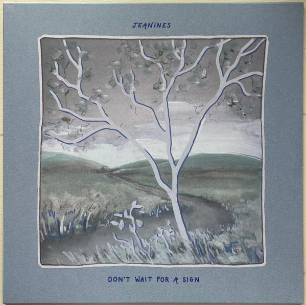 jeanines - Don’t Wait For A Sign