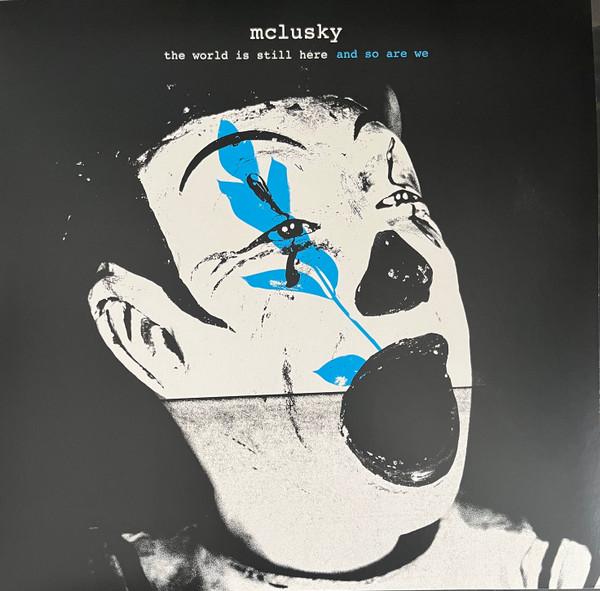 mclusky - The World Is Still Here And So Are We